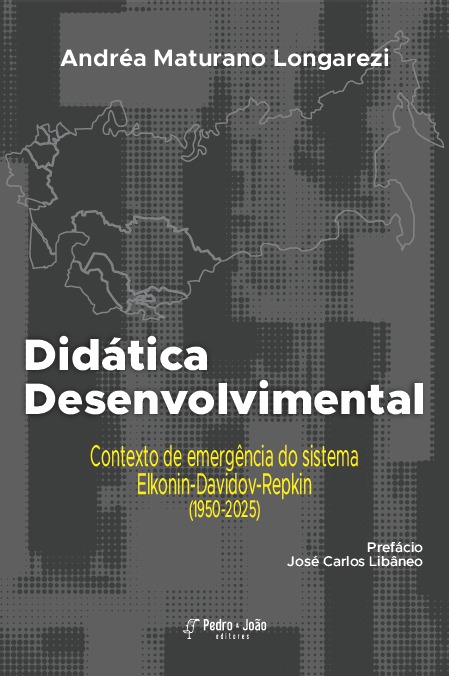 Didática Desenvolvimental. Contexto de emergência do sistema Elkonin-Davidov-Repkin (1950-2025)